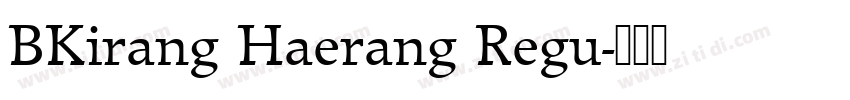 BKirang Haerang Regu字体转换